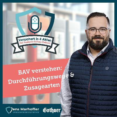 #013 - BAV verstehen: Durchführungswege & Zusagearten