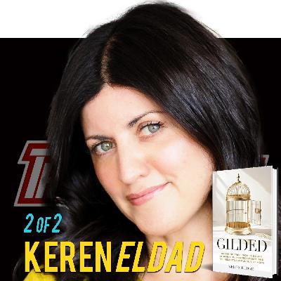 Encore Part 2 of 2: Keren Eldad: Transformation of The Lonely Machiavellian