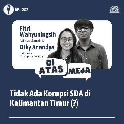 Tidak Ada Korupsi SDA di Kalimantan Timur (?)