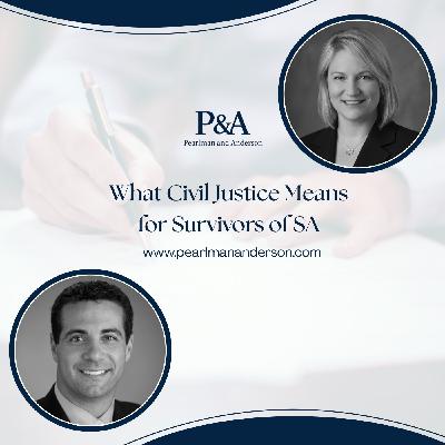 What Civil Justice Means for Survivors of SA What Civil Justice Means for Survivors of SA