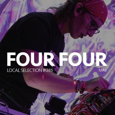 Local Selection 285: Mav [100% Production Mix]