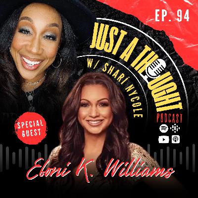 Eboni K. Williams: The Makings Of The Mirror Eboni K. Williams: The Makings Of The Mirror