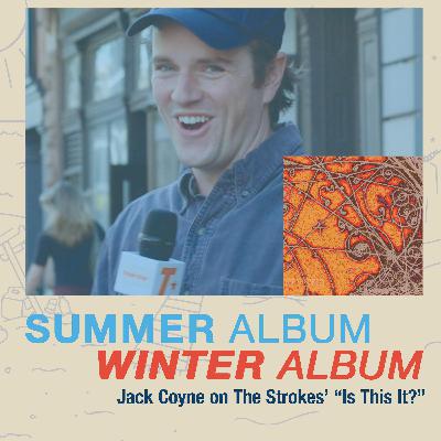 The Strokes' "Is This It?" with Jack Coyne