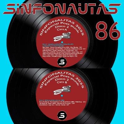 Sinfonautas 86 – Especial Post-Punk Disco 2 caras A y B Sinfonautas 86 – Especial Post-Punk Disco 2 caras A y B