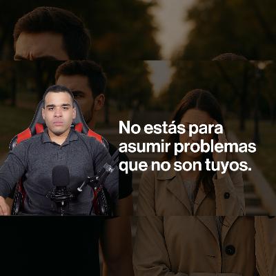 No Cargues Problemas de una Mujer que No te Escoge