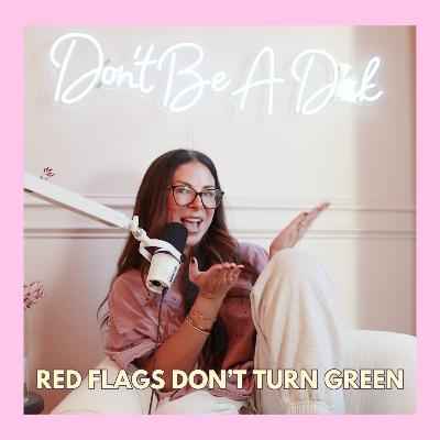 Red Flags Don't Turn Green