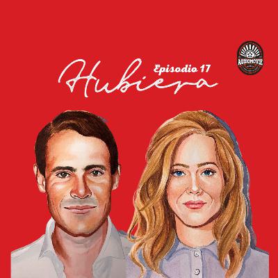 HUBIERA Ep. 17 "Mamá" HUBIERA Ep. 17 "Mamá"