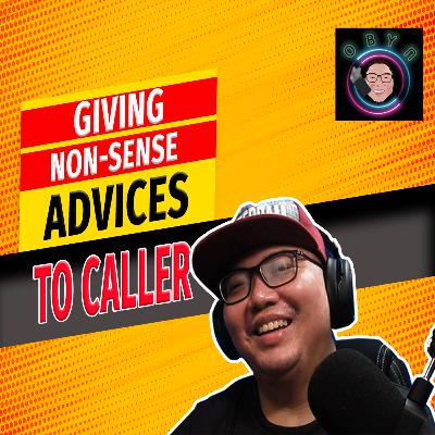 Ep8: Caller Asked for Life and Business Advise. Listen to the answers he got from me