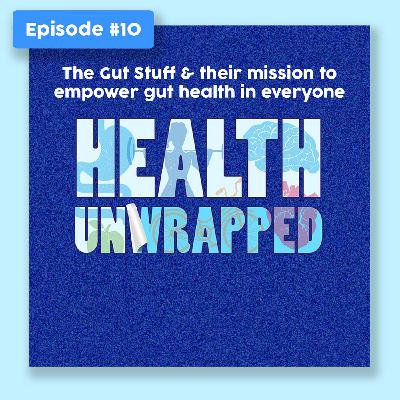 The Gut Stuff and their mission to empower gut health in everyone