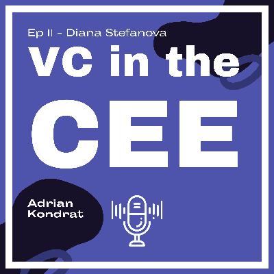 Ep11 - Diana Stefanova - BrightCap Ventures Ep11 - Diana Stefanova - BrightCap Ventures