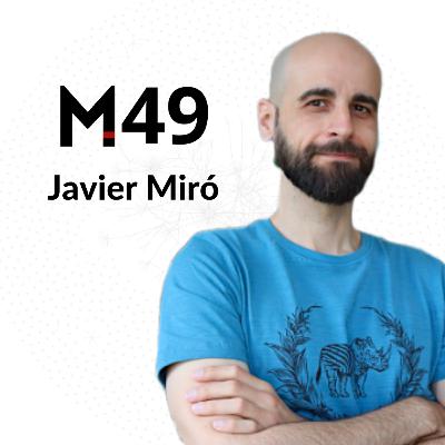 49. Javier Miró: aprendizajes de la escritura y edición literaria 📚 | Abrir preguntas y cuestionar creencias 👁️