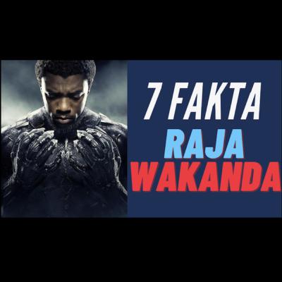 PODCAST: 7 FAKTA SI RAJA WAKANDA PODCAST: 7 FAKTA SI RAJA WAKANDA