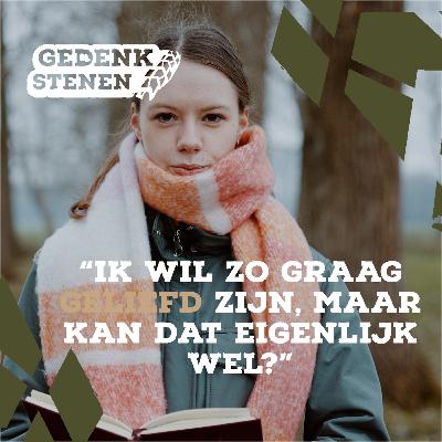 IEDEREEN MOET MIJ LEUK VINDEN | Janine de Jong | Gedenkstenen #4
