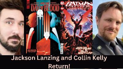 Jackson Lanzing and Collin Kelly Return! Jackson Lanzing and Collin Kelly Return!