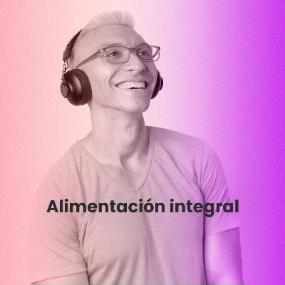 Diario Wachini | Capítulo 1: alimentación científica terapéutica, basada en plantas e integral.