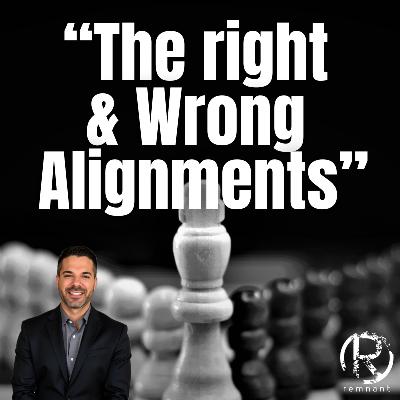 The Right & Wrong Alignments | The Todd Coconato Show