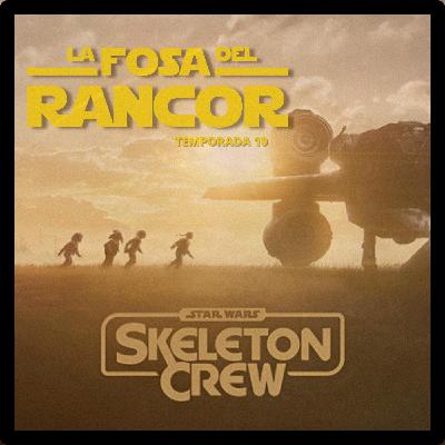 LFDR 10X21 Análisis Skeleton Crew Episodio 8