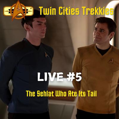 Live #5: "The Sehlat Who Ate Its Tail"
