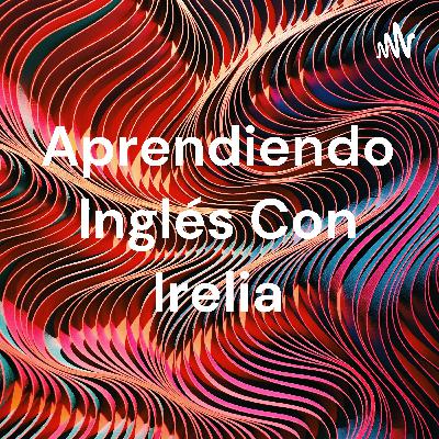 Aprender inglés con irelia de la mejor forma!