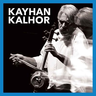 Kayhan Kalhor Kayhan Kalhor