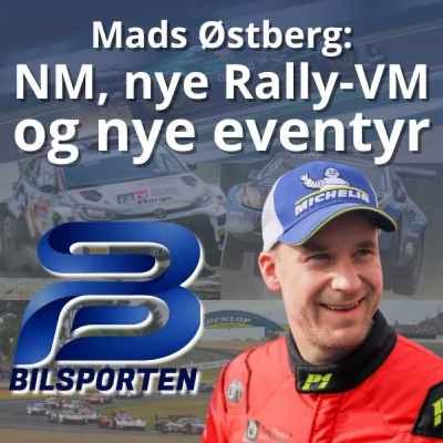 Mads Østberg om NM, VM og nye eventyr