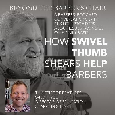 Episode 031 - How do swivel-thumb shears help Barbers?