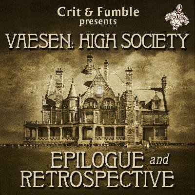 High Society "Epilogue & Retrospective" (Vaesen) S7:E16