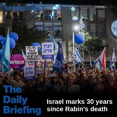 Day 759 - Israel marks 30 years since Rabin's death