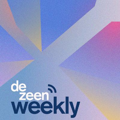 Dezeen has a new podcast! Dezeen has a new podcast!
