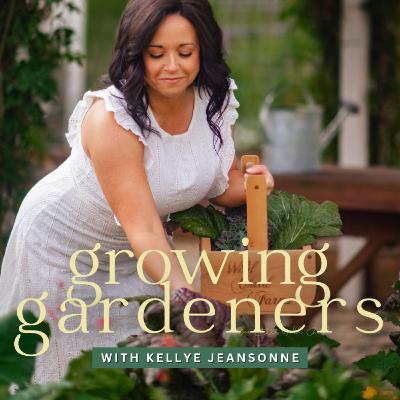 Ep 102 | Why A Garden Might Be Just What You Need This Season