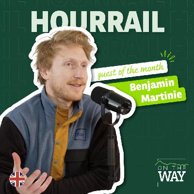Benjamin Martinie – Hourrail (English Version): Transforming our travel patterns for a more sustainable future