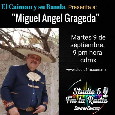 Maestro Miguel Angel Grageda en entrevista