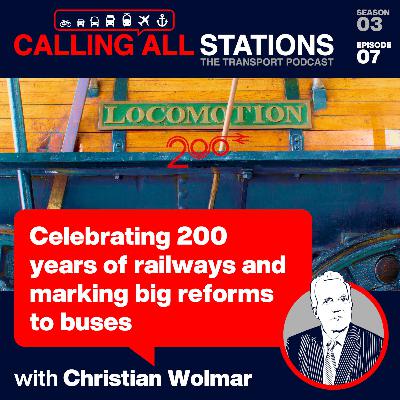 3/7 Celebrating 200 years of railways and marking big reforms to buses