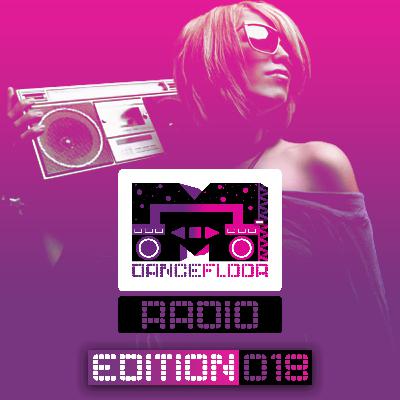Mdancefloor Radio - Edition #018