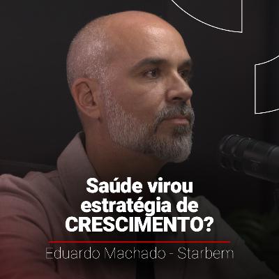 A TRANSFORMAÇÃO DA SAÚDE CORPORATIVA, COM EDUARDO PEREZ | DONOS DAS VENDAS - T12 #3
