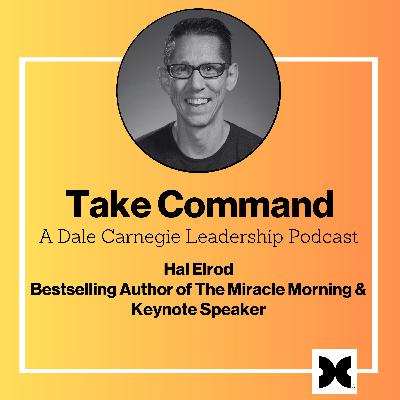 Miracle Morning: The Way to Take Command of Your Day