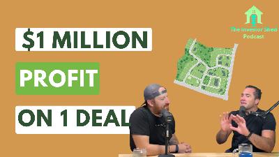 S5E32: Million Dollar Profit on One Deal – A Wild Ride in Real Estate Development