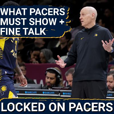 What Indiana Pacers MUST show that they've struggled with recently | Young players + $100k fine chat