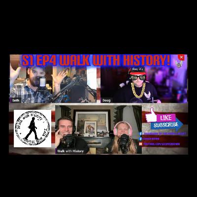 S2 EP4 Walk With History (....Doug Tripped)