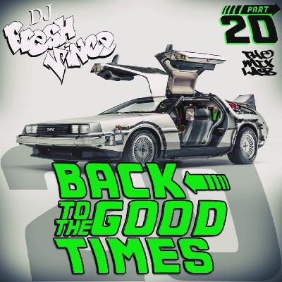 Episode 252: Back to the Good Times, Pt. 20