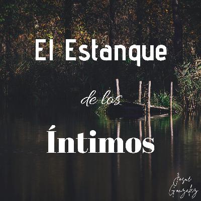 El Estanque de los Íntimos