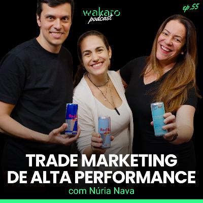 Trade Marketing de alta performance, com Núria Nava Trade Marketing de alta performance, com Núria Nava