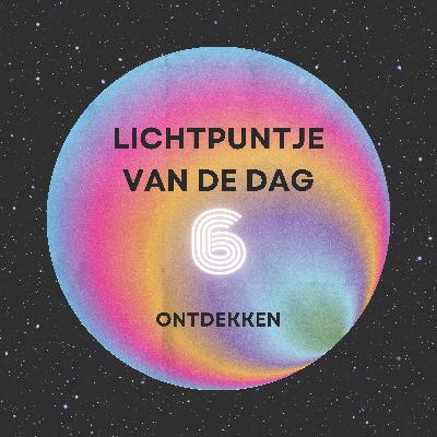Lichtpuntje van de dag 6 ontdekken