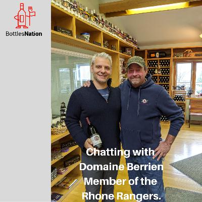 A Chat with Domaine Berrien Cellars - A Member of the Rhone Rangers