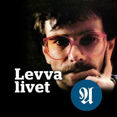 Episode 01 - Levva Livet Episode 01 - Levva Livet