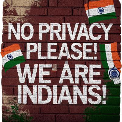 India’s Culture of Zero Privacy