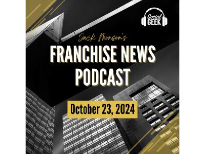 Franchise News Podcast 10.23.2024 with Jack Monson Franchise News Podcast 10.23.2024 with Jack Monson