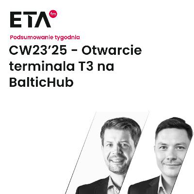 CW23’25 - Otwarcie terminala T3 na BalticHub
