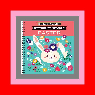 READDOWNLOAD# Brain Games - Sticker by Number Easter [PDF EPuB AudioBook Ebook]