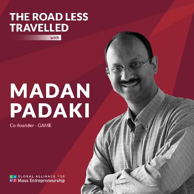 Madan Padaki (Co-Founder, GAME) on his inspirational entrepreneurship journey